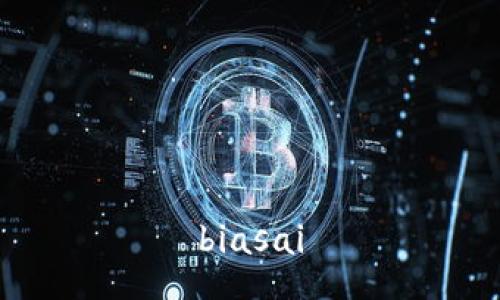 biasai
